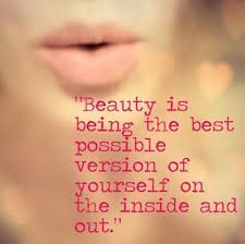 Beauty Comes From The Inside And Are Reflected On The Outside Some Of The Most Beautiful People Loo Inspirational Quotes Inspirational Words Quotes To Live By