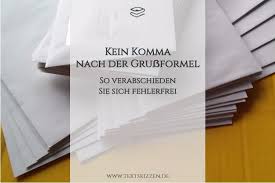 „und, „oder) verbunden sind, z. Kein Komma Nach Der Grussformel So Verabschieden Sie Sich Fehlerfrei