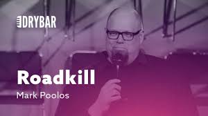 Roadkill. Mark Poolos