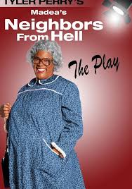 Tyler perry, terrell carter, chantell d christopher Tyler Perry S Madea S Neighbors From Hell The Play