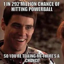 Lottery So You Re Saying There S A Chance Health Insurance Agent Health Insurance Humor Health Care Insurance