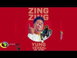Yung Verbal Ft Jay Rox Zing Zing Download Mp3 Zedjams