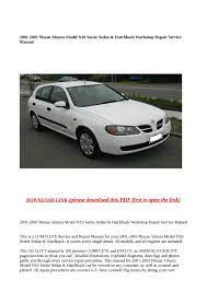 Maybe you would like to learn more about one of these? Calameo 2001 2003 Nissan Almera Model N16 Series Sedan Hatchback Workshop Repair Service Manual
