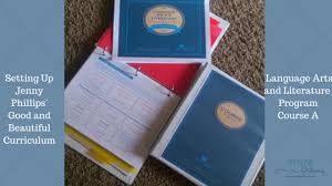 Tips For Organizing Jenny Phillips Good And Beautiful Language Arts Program Joy In The Ordinary Homeschool Language Arts Jenny Phillips Homeschool Programs
