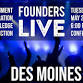 Founders Live Des Moines