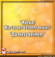 Alexa Wie Ist Der Verkehr Heute Funny Feel Good Humor