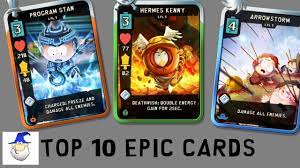 Low attack, low health, medium movement speed. Top 10 Epic Cards In The Game South Park Phone Destroyer Youtube