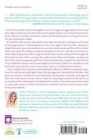 Although the yoni massage can be extremely stimulating, the purpose is not to bring the woman to orgasm. The Yoni Egg Reveal And Release The Sacred Feminine Within Amazon De Mace Lilou Chia Mantak Fremdsprachige Bucher