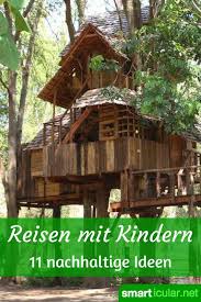 11 Ideen Fur Nachhaltigen Urlaub Mit Kindern Urlaub Mit Kindern Urlaub Familienurlaub Ideen