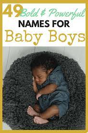 Gaelic — a descendant of a chariot fighter or champion; 49 Powerful Baby Names For African American Boys African American Baby Names Black Baby Boy Names African Baby Names