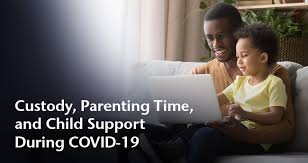 Navigating Custody Parenting Time And Child Support During Covid 19 Updated 5 22 20