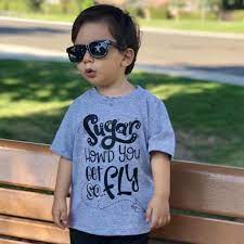 Sugar, sugar, how you get so fly. Sugar How D You Get So Fly Kids Tee Or Bodysuit Spillthebeansetc Com