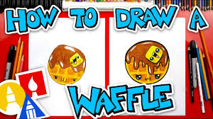 You'll find everything you need for cool art projects and simple art lessons for kids. How To Draw A Funny Waffle Challenge Time Youtube