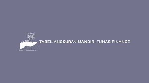 Check spelling or type a new query. Tabel Angsuran Mandiri Tunas Finance 2021 Syarat Bunga Biaya