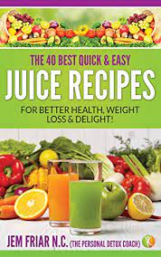 Juicing enables the body to absorb a plethora of important enzymes that are required for several chemical processes such as digestion and absorption. The 40 Best Quick And Easy Juice Recipes For Better Health Weight Loss And Delight The Personal Detox Coach S Simple Guides To Healthy Living Series Book 2 Kindle Edition By