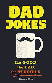 He told me an onion is the only food that makes you cry, so i threw a coconut at his face. Amazon Com Dad Jokes Over 600 Of The Best Worst Dad Jokes Around Funny Father S Day Gift From Son Or Daughter For The Dad Who Has Everything World S Best Dad Jokes Collection Ebook