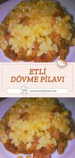 Etli Dovme Pilavi Tarifi Tarif Defteri Yemek Tarifi Yemek Tarifleri Gida Etli Yemek Tarifleri