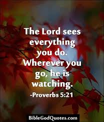 God Is Watching You Quotes Quotesgram