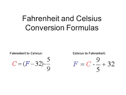 Fahrenheit And Celsius Conversion Formulas Fahrenheit To Celsius Celsius To Fahrenheit Ppt Download