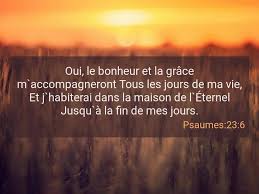Psaumes 23 6 Psaume 23 Psaume 37 Bonheur