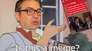 They are modern cultural artifacts that become famous through 'soc. Sa Victoria Covid 19 Transmission Meme Called Out In Question Time The Advertiser