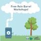 2025 Rain Barrel Workshops