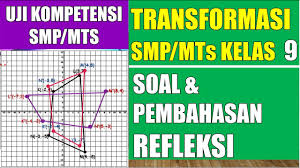 We did not find results for: Transformasi Kelas 9 Soal Dan Pembahasan Refleksi Pencerminan Youtube