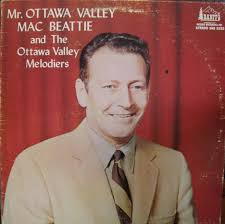 Mac Beattie and the Ottawa Valley Melodiers