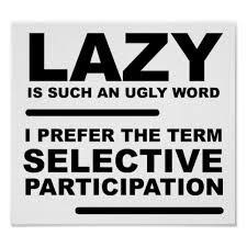 Selective Participation Funny Poster Zazzle Com Funny Quotes Funny Posters Words