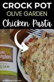 Crock Pot Olive Garden Chicken Pasta Is Creamy And Delicious As It Combines Chicken Olive Gard In 2021 Chicken Crockpot Recipes Chicken Pasta Crockpot Crockpot Dishes