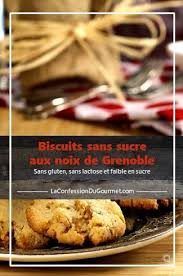 Biscuits Sans Sucre Aux Noix De Grenoble Biscuit Sans Sucre Biscuits Recette Biscuit