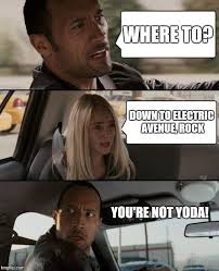 Driving The Rock Is Stupid Meme It Is Imgflip