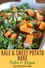 Sweet Potato Kale Casserole Recipe Vegan Side Dishes Recipes Clean Eating Recipes