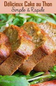 Voici Une Recette De Cake Au Thon Facile Et Rapide Le Petit Plus De Cette Recette De Cake Au Thon Es Cake Au Thon Recettes De Cuisine Recette Cake Sale Facile