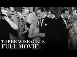 Three Wise Girls | ft. Mae Clarke | Full Movie | Silver Scenes - YouTube