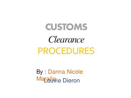 Customs Clearance Procedure For Import And Export