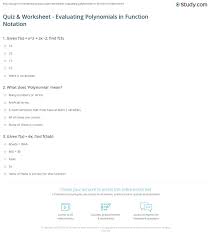 Simplify the exponents in each exponent. Quiz Worksheet Evaluating Polynomials In Function Notation Study Com