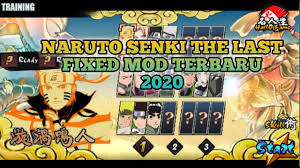 Naruto Senki The Last Fixed Mod Paling Epik Terbaru 2020 Youtube