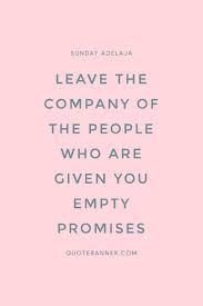 Broken promises quotes & sayings. Empty Promises Quotes On Quotebanner Com