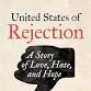 United States of Rejection: A Story of Love, Hate, and Hope