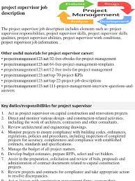 Maintaining good working relationships and close liaison with site personnel, clients and members of the public. Project Supervisor Job Description Construction Management Technology Engineering