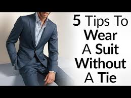 There's no fashion accessory more ridiculous than a tie. Wear A Suit Without A Tie And Look Great 5 Things To Consider Before Going Tieless Youtube