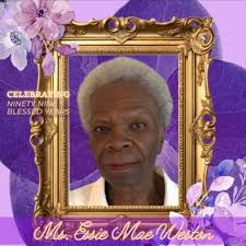 Ms. Essie Mae Weston, born