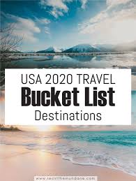 2020 Travel Bucket List Destinations In 2020 Travel Bucket List Travel Usa Travel Inspiration