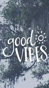 Wallpaper Tumblr Good Vibes Wallpaper Vibes Tumblr Good Vibes