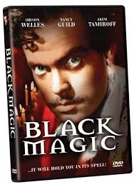 Amazon.com: Black Magic : Orson Welles, Nancy Guild, Akim Tamiroff, Frank  Latimore, Gregory Gay, Gregory Gaye, Silvana Mangano, Valentina Cortese, ...