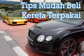 23 tips membeli kereta terpakai video ini memberi panduan tips membeli kereta terpakai di malaysia. 12 Tips Mudah Sebelum Beli Kereta Terpakai