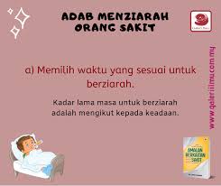 Sekiranya anda melawat pesakit di hospital, pastikan tidak membuat bising seperti bercakap terlalu. Adab Menziarahi Orang Sakit Galeri Ilmu Media Group Facebook