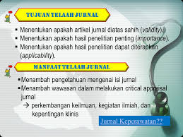 Pada jurnal ini sudah terdapat dua bahasa yaitu bahasa indonesia 202 kata dan bahasa inggris 235 kata, maka dari itu penulisan jurnal ini. Telaah Jurnal Keperawatan Oleh Syaifurrahman Hidayat S Kep Ns Ppt Download