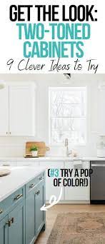 Two Toned Kitchen Cabinets Are All The Rage Right Now Whether You Choose The Classi Two Tone Cabinets Kitchen Cabinets Color Combination Rustic Kitchen Design